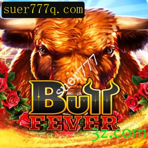 BullFever: Descubra a Emoção do Novo Jogo Sensação com Suer777